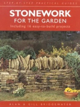 Image of Stonework for the Garden by Alan Bridgewater and Gill Bridgewater Hardback