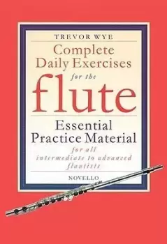 Image of Complete Daily Exercises for the Flute by Trevor Wye