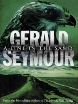 Image of A Line in the Sand by Gerald Seymour Hardback