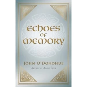 Image of Echoes of Memory by John O'Donohue (Paperback, 2011)