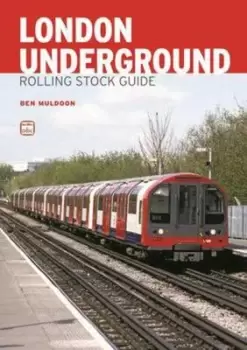 Image of London Underground rolling stock guide by Ben Muldoon