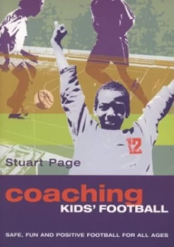 Image of Coaching Kids Football by Stuart Page Paperback