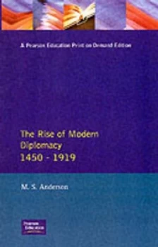 Image of The Rise of Modern Diplomacy 1450-1919 by M.S. Anderson Paperback