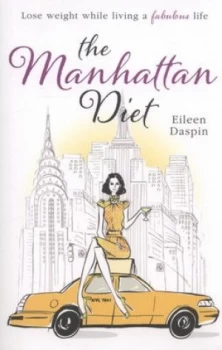 Image of The Manhattan Diet by Eileen Daspin Paperback