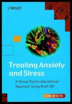 Image of Treating Anxiety and Stress by Jim White Paperback