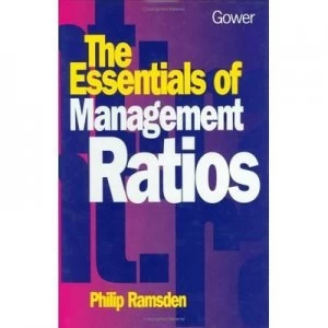 Image of The Essentials of Management Ratios by Philip Ramsden Hardback