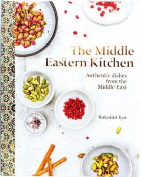 Image of The Middle Eastern Kitchen by Rukmini Iyer Hardback