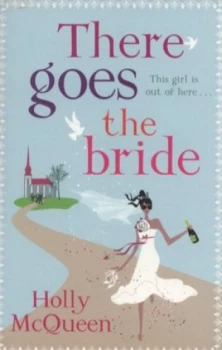 Image of There Goes the Bride by Holly Mcqueen Paperback