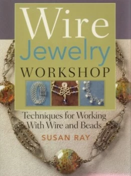 Image of Wire Jewelry Workshop by Susan Ray Paperback