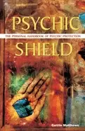 Image of psychic shield the personal handbook of psychic protection