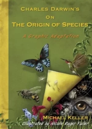 Image of Charles Darwins On the origins of species by Michael Keller|Nicolle Rager Fuller|Charles Darwin