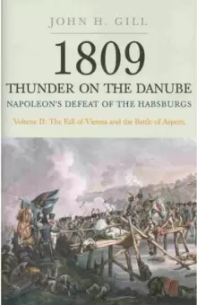 Image of 1809 Thunder on the Danube: Napoleons Defeat of the Hapsburgs, Volume II