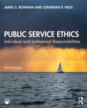 Image of Public Service EthicsIndividual and Institutional Responsibilities