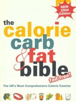 Image of The Calorie Carb and Fat Bible 2004 by Jeremy Sims and Tracey Walton and Weight Loss Resources Paperback