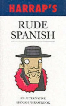 Image of Harrap Rude Spanish by Oscar Ramrez Paperback