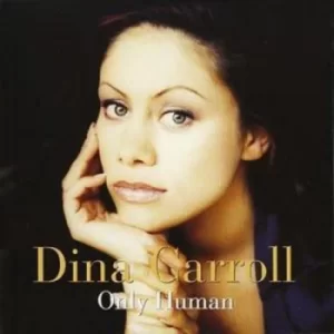Image of Only Human by Dina Carroll CD Album