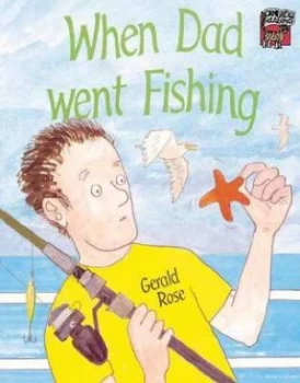 Image of When Dad Went Fishing by Gerald Rose Paperback