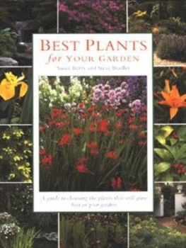 Image of Best Plants for Your Garden by Susan Berry and Steve Bradley Hardback
