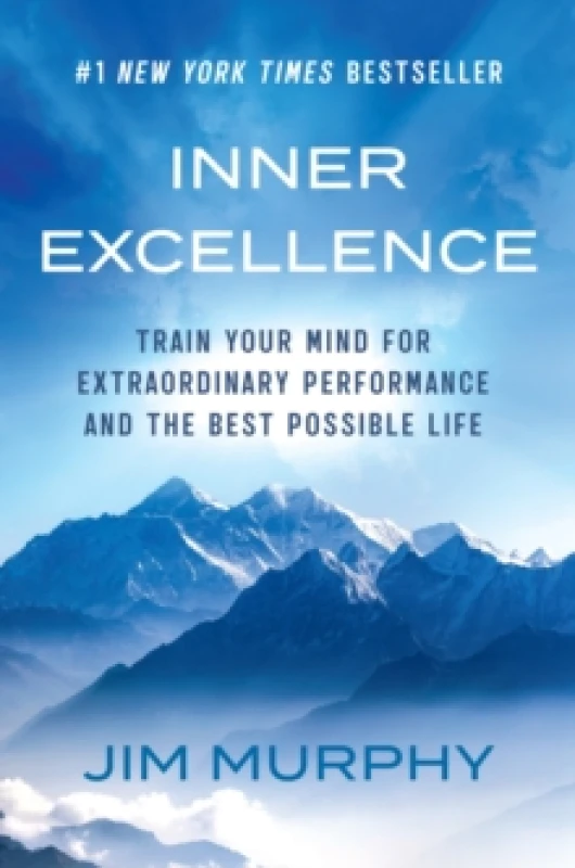 Image of Inner Excellence : Train Your Mind for Extraordinary Performance and the Best Possible Life Paperback / softback