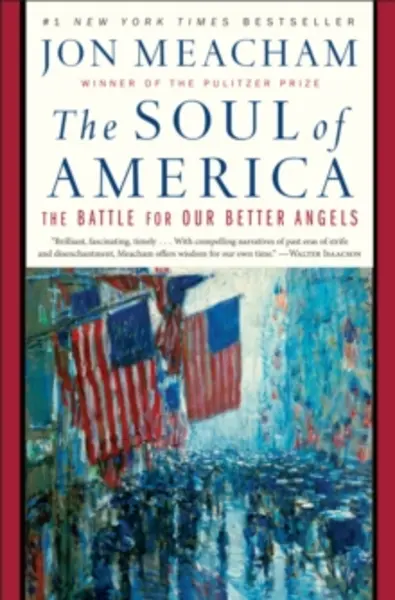 Image of soul of america the battle for our better angels 9780399589829