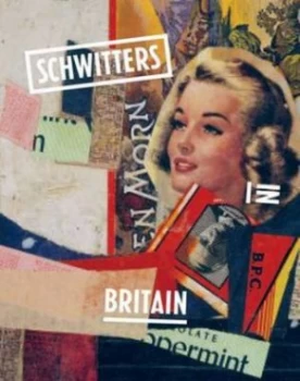 Image of Schwitters in Britain by Emma Chambers Paperback