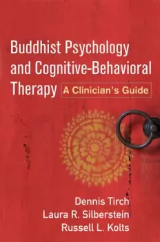 Image of Buddhist Psychology and Cognitive-Behavioral TherapyA Clinicians Guide