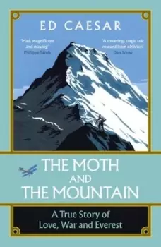 Image of The moth and the mountain by Ed Caesar