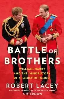 Image of Battle of Brothers : William, Harry and the Inside Story of a Family in Tumult