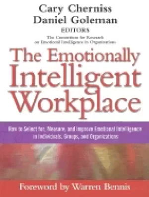 Image of emotionally intelligent workplace how to select for measure and improve emo