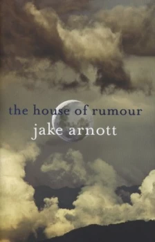 Image of The House of Rumour by Jake Arnott Hardback