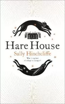 Image of Hare House by Sally Hinchcliffe