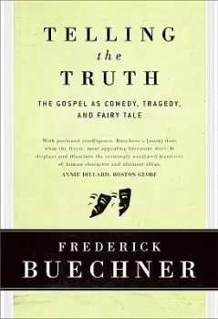 Image of Telling the Truth by Frederick Buechner
