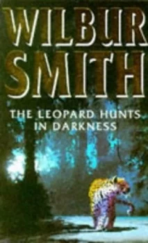 Image of The Leopard Hunts in Darkness by Wilbur a Smith Paperback
