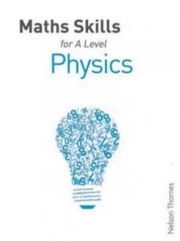 Image of Maths Skills for a Level Physics by Carol Tear Paperback