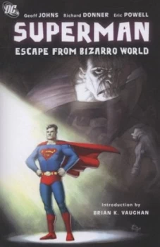 Image of Escape from Bizarro World by Richard Donner Paperback