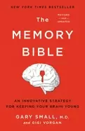 Image of memory bible an innovative strategy for keeping your brain young
