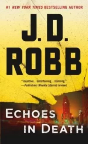 Image of Echoes in Death by J D Robb
