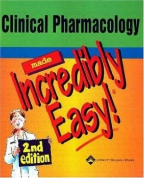 Image of Clinical Pharmacology Made Incredibly Easy Paperback