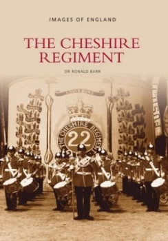 Image of The Cheshire Regiment by Dr. Ronald Barr Book