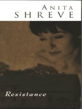Image of Resistance by Anita Shreve Paperback