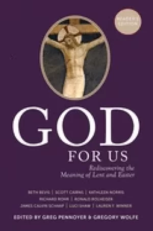 Image of god for us rediscovering the meaning of lent and easter