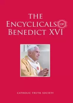 Image of The encyclicals of Benedict XVI by Catholic Church