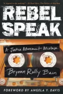 Image of Rebel Speak : A Justice Movement Mixtape