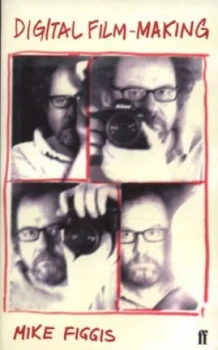 Image of Digital Film-Making by Mike Figgis Paperback