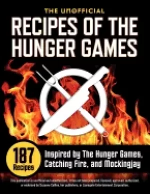 Image of unofficial recipes of the hunger games 187 recipes inspired by the hunger g