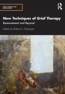 Image of New Techniques of Grief Therapy : Bereavement and Beyond