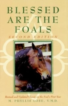 Image of Blessed Are the Foals by M. Phyllis Lose Hardback