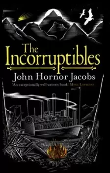 Image of The incorruptibles - John Hornor Jacobs - Paperback - Used