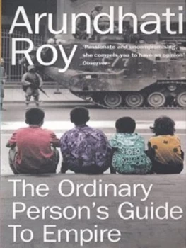 Image of The Ordinary Persons Guide to Empire by Arundhati Roy Paperback