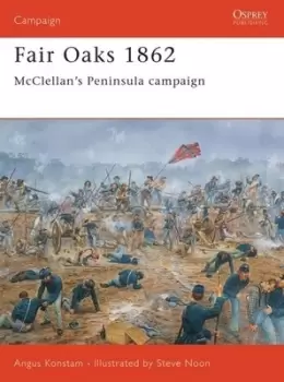 Image of Fair Oaks 1862 by Angus Konstam